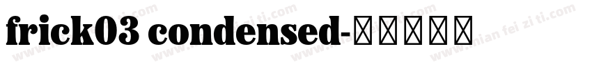 frick03 condensed字体转换